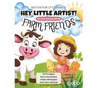 Hey Little Artist! My First Coloring World: Farm Friends (for Kids ages 3+)