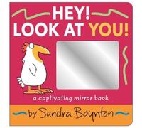 Hey! Look at You! : A Captivating Mirror Book