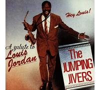 Hey Louis (a Salute to Louis Jordan)