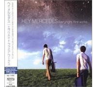 Hey Mercedes - Everynight Fire Works (+1 bonus track) Japan