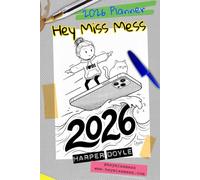 'Hey Miss Mess' Weekly Planner 2026: Face your daily life with dark humor