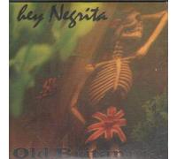 Hey Negrita - Old Britannia
