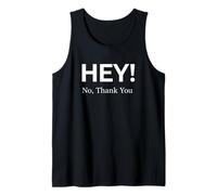 Hey! No Thank You Tank Top