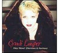 Hey Now! Remixes & Rarities by CYNDI LAUPER (2005-04-05)