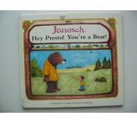 Hey Presto! You're a Bear!