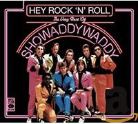 The Showaddywaddy - Hey Rock N' Roll The Very Best Of Showaddywaddy