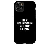 Hey Seungmin You're Lying Kpop Stay Hyunnie Funny Quote Case for iPhone 11 Pro