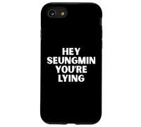 Hey Seungmin You're Lying Kpop Stay Hyunnie Funny Quote Case for iPhone SE (2020) / 7 / 8