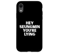 Hey Seungmin You're Lying Kpop Stay Hyunnie Funny Quote Case for iPhone XR