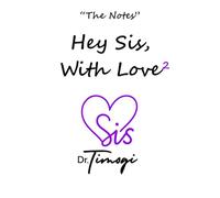 Hey Sis With Love 2: The Notes