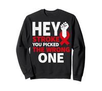 Hey Stroke You Picked The Wrong Red Stroke Survivor Sweatshirt