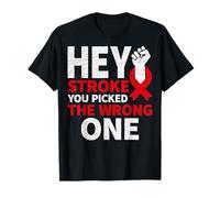 Hey Stroke You Picked The Wrong Red Stroke Survivor T-Shirt