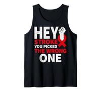 Hey Stroke You Picked The Wrong Red Stroke Survivor Tank Top
