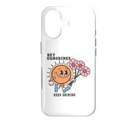 Hey Sunshine Keep Shining - Share Good Vibes And Joy Case for iPhone 17