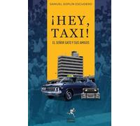 ¡HEY, TAXI! EL SEÑOR GATO Y SUS AMIGOS