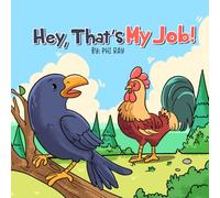 Hey, That’s My Job!