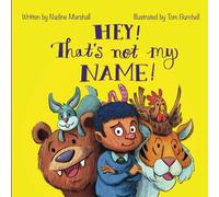 Hey! That's Not My Name!