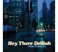 Hey There Delilah by Plain White T's Enhanced edition (2006) Audio CD