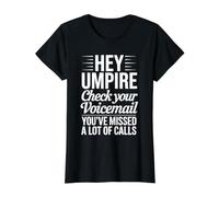 Hey Umpire Missed Calls Check Your Voicemail - Value Graphic T-Shirt, Women, Black, M