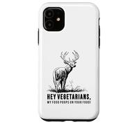 Hey Vegetarians My Food Poops On Your Food Case for iPhone 11