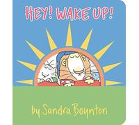 Hey! Wake Up! (Boynton on Board) – Simon & Schuster
