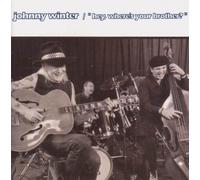 Hey Where's Your Brother? by Johnny Winter (2016-08-03)