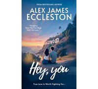 Hey, you: A totally unputdownable romantic suspense between a Hollywood star and a struggling writer… but is any love story perfect? (The Ellie Greene Series)