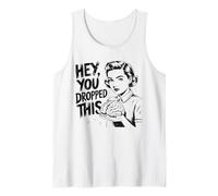 Hey, You Dropped This Brain Retro Sarcastic Intelligence Tank Top