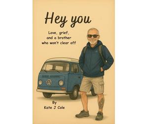 Hey you: Love, grief, and a brother who won’t clear off