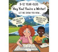 Hey You! You're a Writer!: Let Me Show You How...