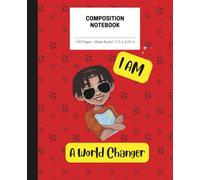 Hey Young Prince I AM A World Changer Composition Notebook: 100 Pages | Wide Ruled | 7.5" X 9.25"