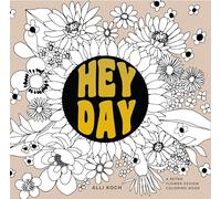 Heyday: A Retro Flower Design Coloring Book: A Coloring Book with Midcentury Designs and Floral Patterns