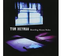 Heyman, Tom - Boarding House Rules