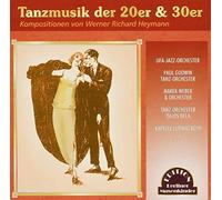 Heymann, Werner Richard - Tanzmusik Der 20er & 30er