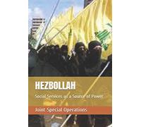 HEZBOLLAH: Social Services as a Source of Power