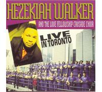 Hezekiah Walker-Live In Toronto