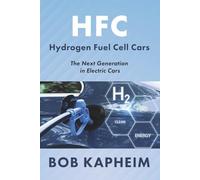HFC Hydrogen Fuel Cell Cars: The Next Generation in Electric Cars