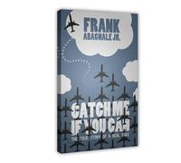 HFSEZP Catch Me If You Can Movie Poster Canvas Poster Wall Art Decor Print Picture Paintings for Living Room Bedroom Decoration 12x18inch(30x45cm)