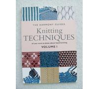 HG KNITTING TECHNIQUES VOL 1 (The Harmony Guides , Vol 1)
