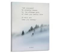 HGETJOHXEM Inspirational Wall-Art Quote Let Yourself Be Drawn Forest Trees Fog Nature Landscape Poster Home Decor(Unframed,12x18inch(30x45cm))