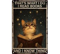 HGIEJPTIK Metal Sign Cat Tin Sign That's What I Do I Read Books And I Know Things For Home Office Yard Garden Shop Cafe Wall Decor 12x16 Inch