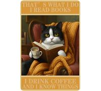 HGIEJPTIK Metal Sign Cat Tin Sign That's What I Do I Read Books I Drink Coffee And I Know Things For Home Office Yard Garden Shop Cafe Wall Decor 12x16 Inch