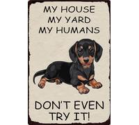 HGIEJPTIK Metal Sign Dog Tin Sign My House My Yard My Humans Don't Even Try It For Kennel Yard Wall Decor 12x16 Inch