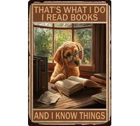 HGIEJPTIK Metal Sign Dog Tin Sign That's What I Do I Read Books And I know Thing For Bedroom Library Cofe Office Wall Decor 12x16 Inch