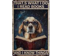 HGIEJPTIK Metal Sign Dog Tin Sign That's What I Do I Read Books And I Know Things For Bedroom Library Cofe Office Wall Decor 8x12 Inch