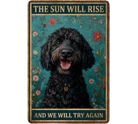 HGIEJPTIK Metal Sign Dog Tin Sign The Sun Will Rise And We Will Try Again For Bedroom Bar Garage Office Wall Decor 12x16 Inch