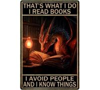 HGIEJPTIK Metal Sign Dragon Tin Sign Tin Sign That's What I Do I Read Books I Avoid People And I Know Things For Home Office Yard Bedroom Cafe Wall Decor 8x12 Inch