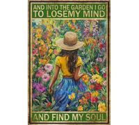 HGIEJPTIK Metal Sign Garden Tin Sign And Into The Garden I Go To Lose My Mind And Find My Soul For Exterior walls Gardens Courtyards Outdoor Decoration 12x16 inch