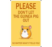HGIEJPTIK Metal Sign Guinea Pig Tin Sign Please Don't Let The Guinea Pig Out No Matter What It Tells You For Garden Farm Courtyard Decor 12x16 Inch