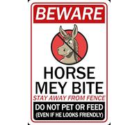 HGIEJPTIK Metal Sign Horse Tin Sign Beware Horse Mey Bite Stay From Fence Do Not Pet Or Feed Even If He Looks Friendly For The Courtyard Decoration Of Ma She Farm 12x16 Inch